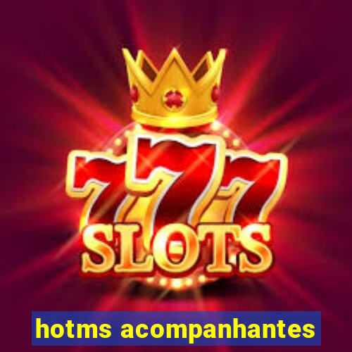 hotms acompanhantes